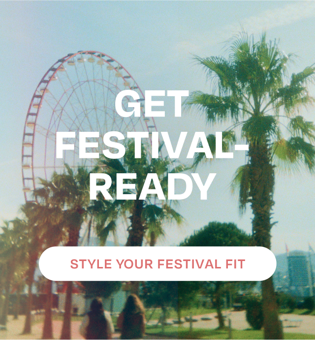 Style Your Festival Fit