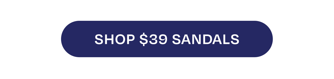 Shop $39 Sandals