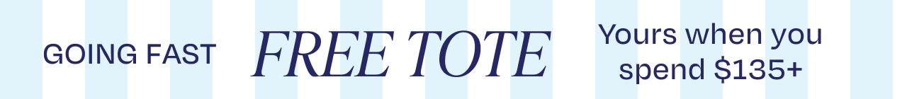 Gift with Purchase: Free Tote with Orders $135+