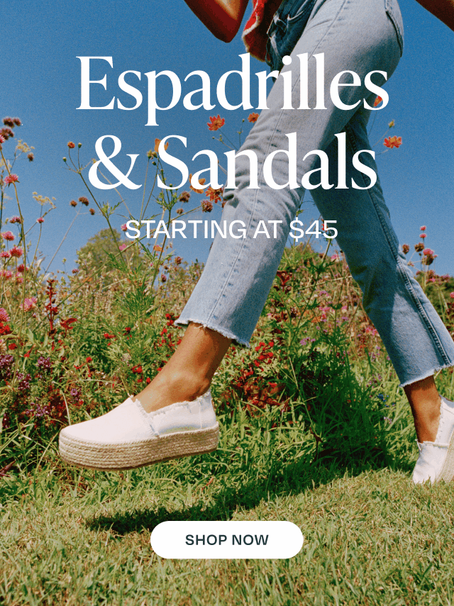 Espadrilles & Sandals Starting at $45