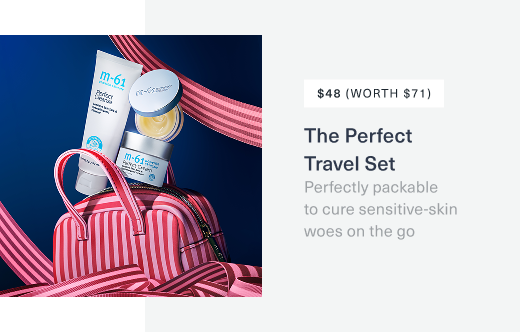 48 dollars, worth 71 dollars. m61 the perfect travel set. perfectly packable to sure sensitive skin woes on the go.