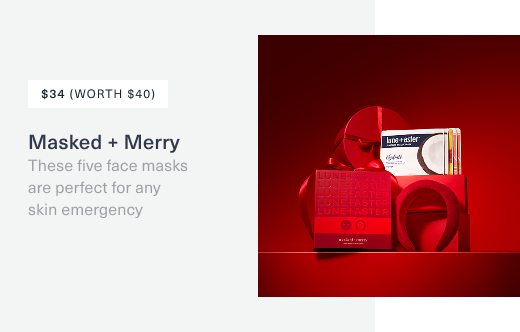 34 dollars, worth 40 dollars. lune and aster masked and merry. these five face masks are perfect for any skin emergency
