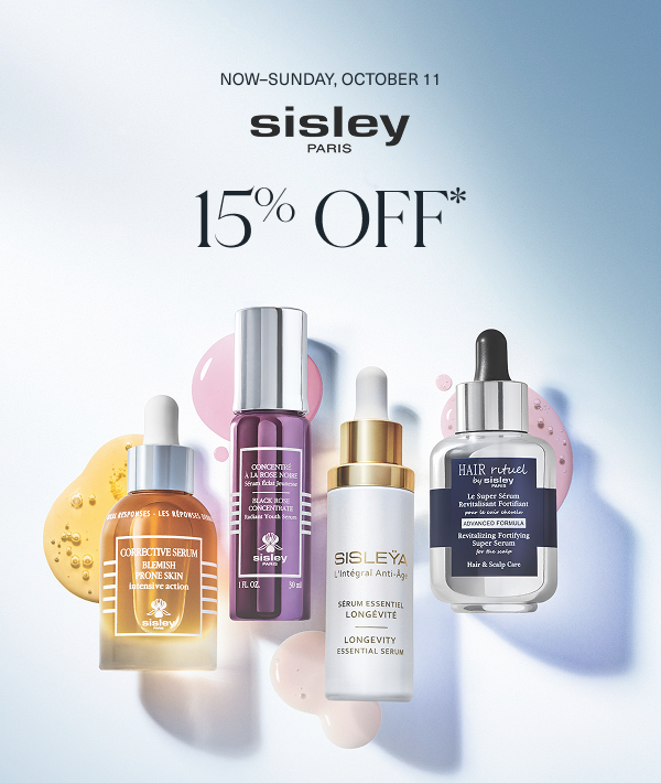 now through sunday, october 11. 15 percent off sisley paris