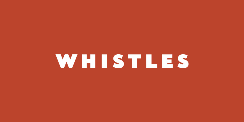Whistles
