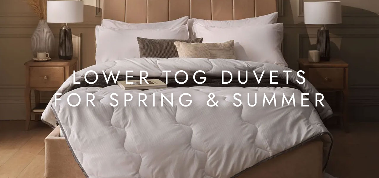 Lower Tog Duvets For Spring & Summer