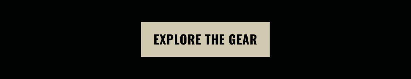 Explore the gear.