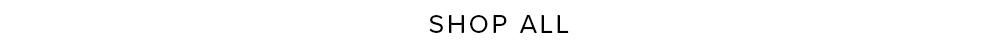 SHOP ALL