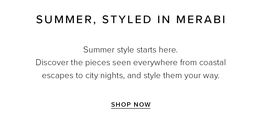 Summer, Styled in MERABI