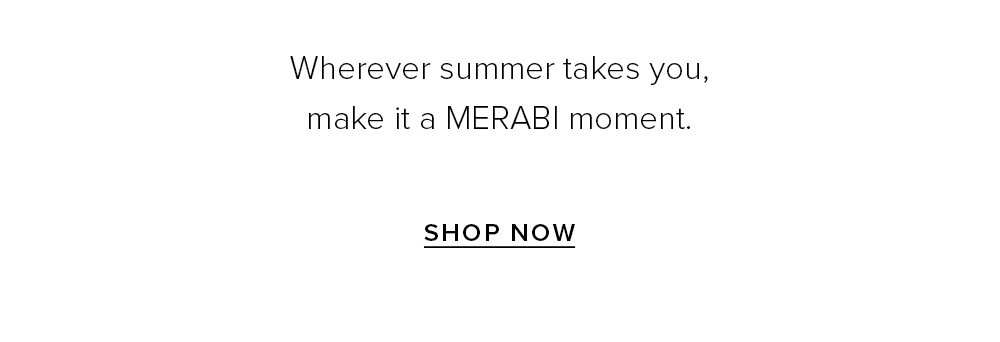 Summer, Styled in MERABI