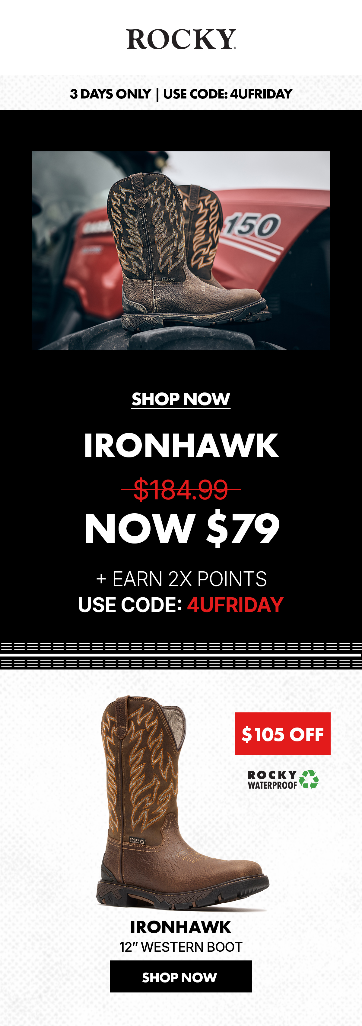 rocky boots | 3 days only | use code: 4UFRIDAY | save $105 on ironhawk western boots | Now only $79