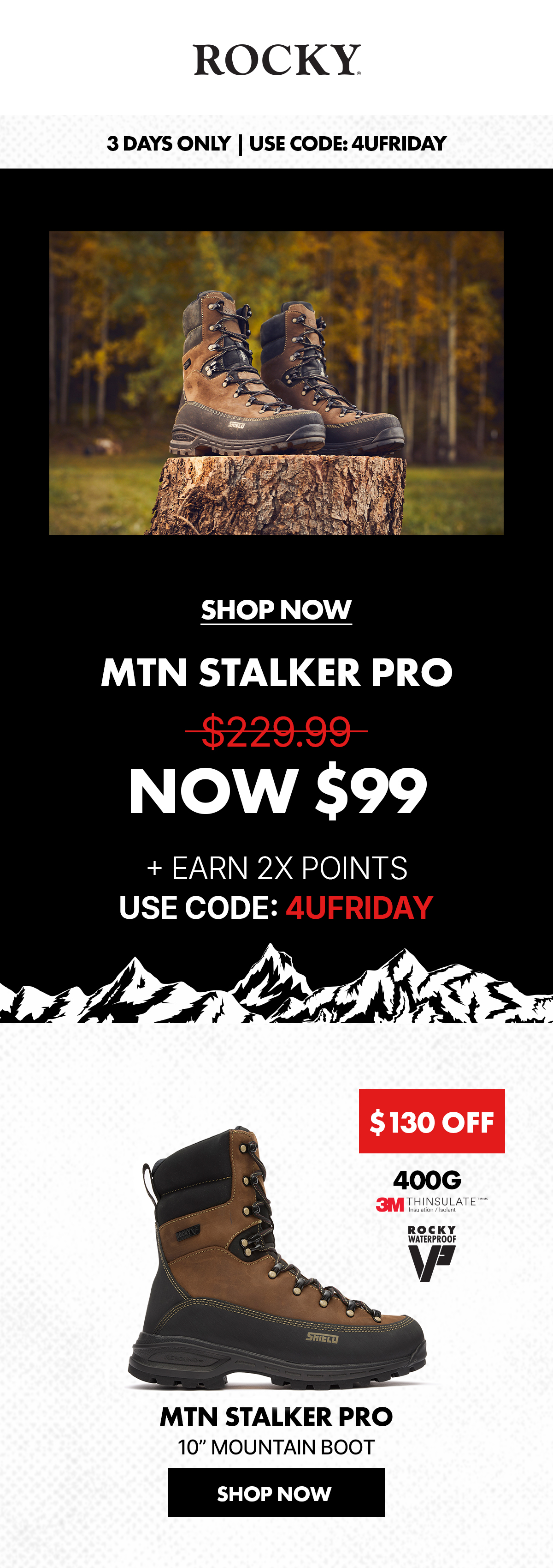 rocky boots | 3 days only | use code: 4UFRIDAY | save $130 on mtn stalker pro boots | Now only $99
