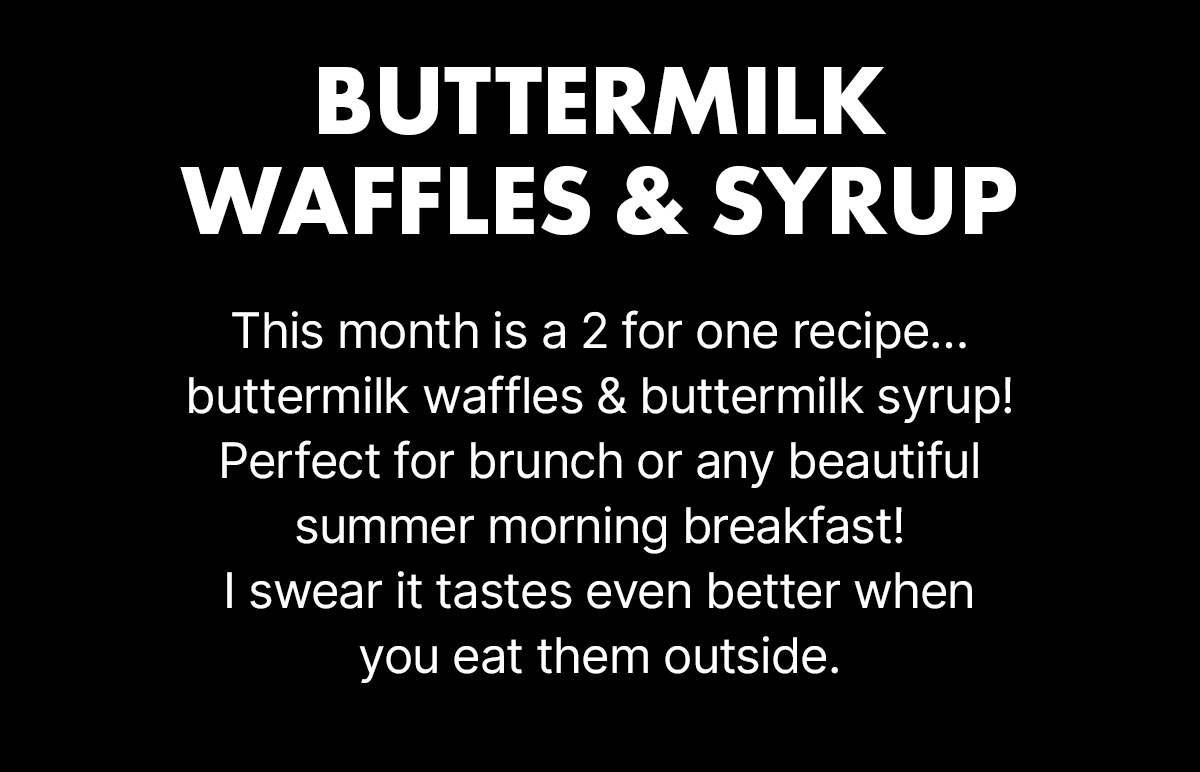 buttermilk waffles & syrup recipe