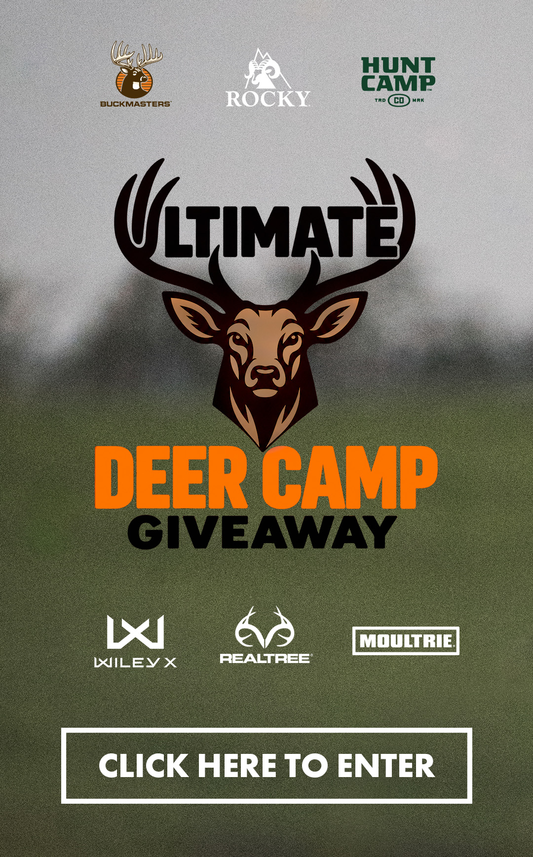 click here to enter a chance to win the ultimate deer camp giveaway
