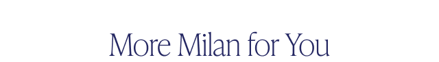 More Milan for You - Image