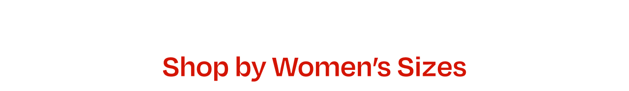 Shop by Women's Sizes