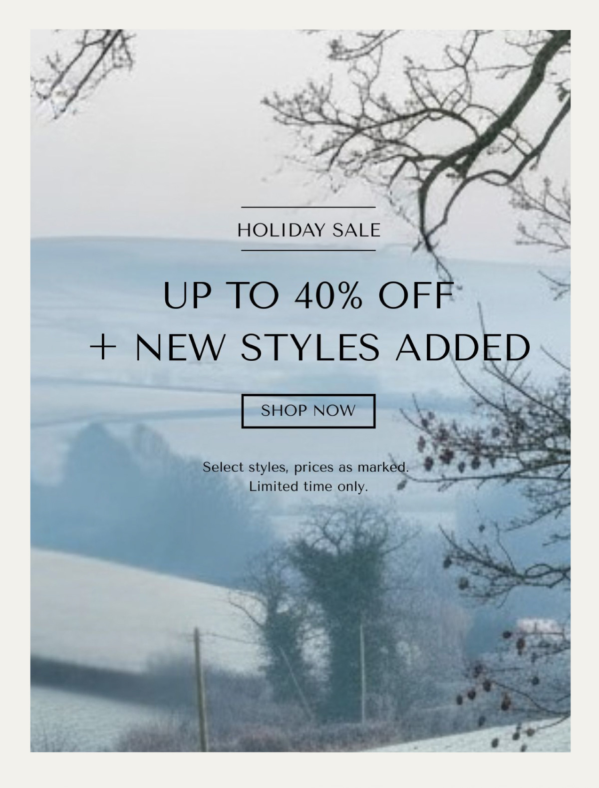 HOLIDAY SALE - UP TO 40% OFF + NEW STYLES ADDED - SHOP NOW - Select styles, prices as marked. Limited time only.