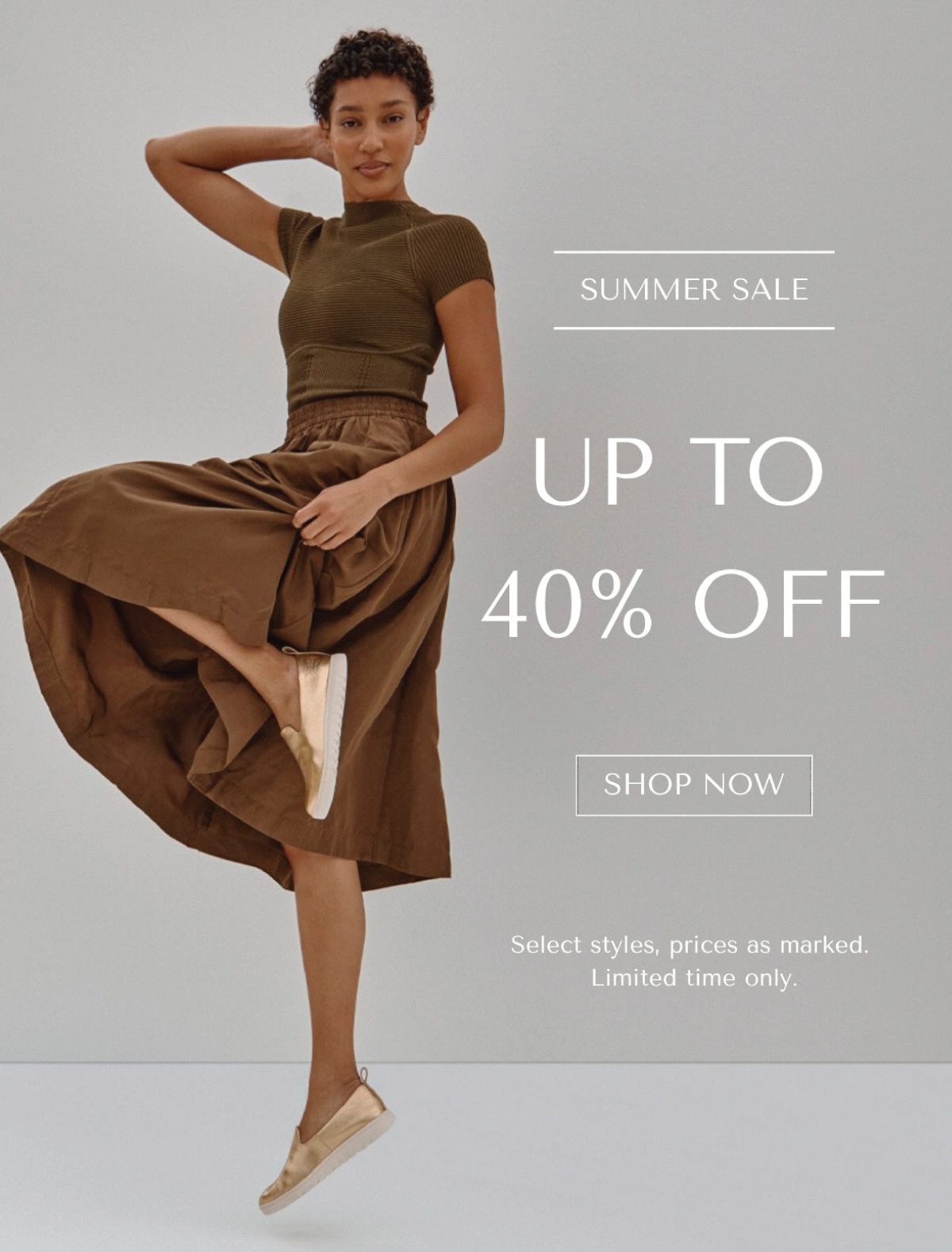 SUMMER SALE - UP TO 40% OFF - SHOP NOW - Select styles, prices as marked. Limited time only.