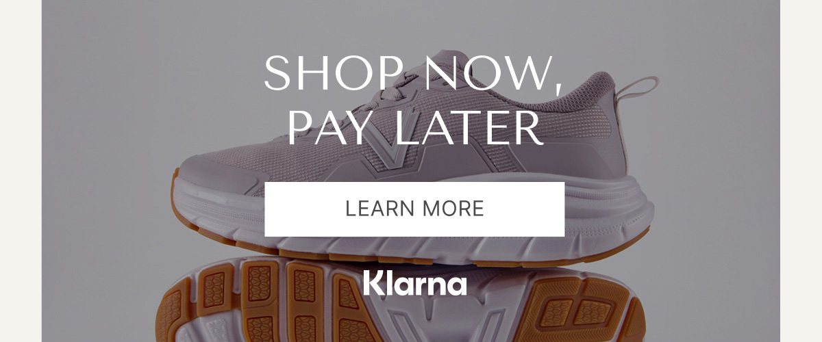 SHOP NOW, PAY LATER - LEARN MORE - KLARNA