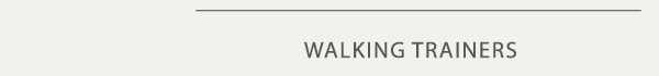 WALKING TRAINERS