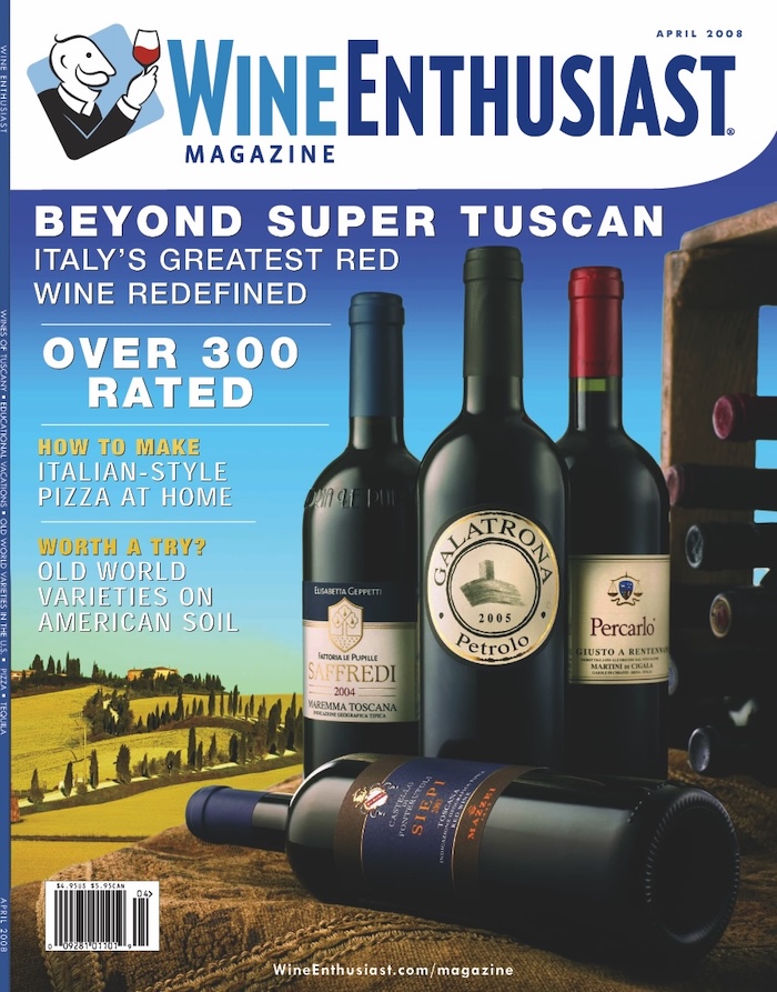 Wine Enthusiast Magazine,  April 2008