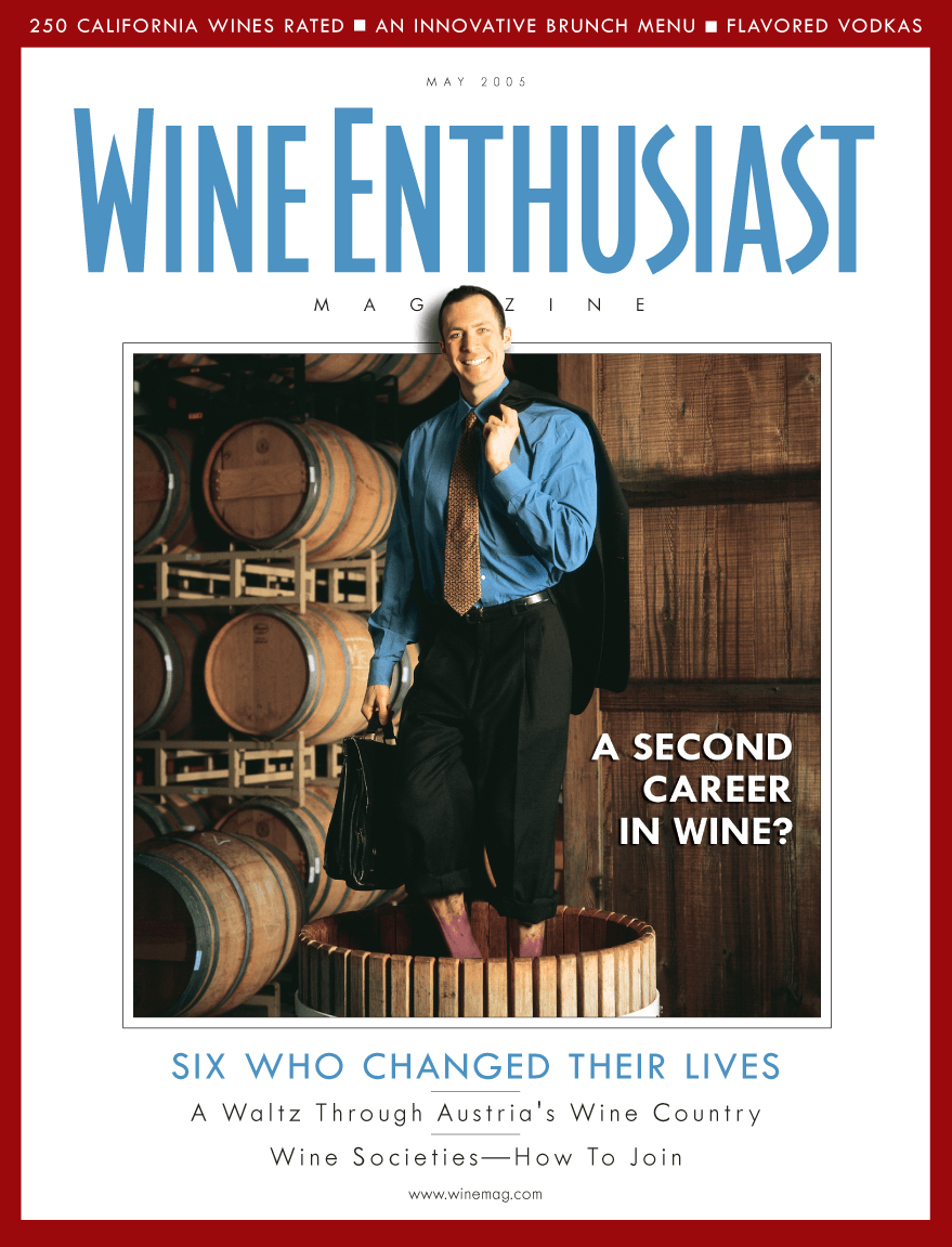 Wine Enthusiast Magazine,  May 2005