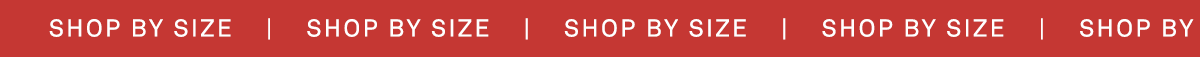 Shop by Size Shop by Size